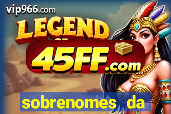 sobrenomes da realeza medieval